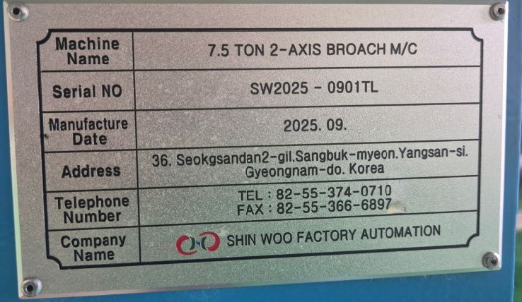2025 SHIN WOO 7.5 Ton 2-Axis Broaching Machine - Production Unused 2